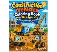 Construction Vehicles Coloring Book for Kids Ages 4-8: Big Trucks, Diggers, Cranes, Road Work, and Simple Coloring Pages