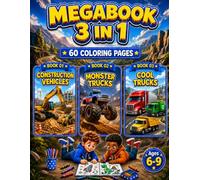 Construction Vehicles, Monster Trucks & Cool Trucks Coloring Book for Boys Ages 6-9: 3 in 1 Coloring Book with 60 Fun Single-Sided Pages for Kids