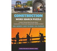 Construction Word Search Puzzle Book: 50+ Themed Word Search Puzzles with Easy to Read Print about Construction, Construction Equipments, Tools and ... vacation, Holidays, Free Times & Relaxation