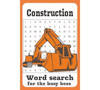 Construction Word Search Puzzle Book: Builder Puzzles Featuring Building Tools, for adults, teens and seniors 6x9 inches, 110 pages. 50+ puzzles for gifts and holidays and coffee breaks...