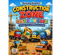 Construction Zone Coloring Book