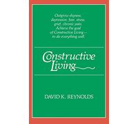 David K. Reynolds Constructive Living (Tascabile)