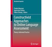 Constructivist Approaches to Online Language Assessment: Theory-informed Practice: 69