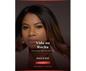 Construindo uma vida na Rocha para noivos: Michele costa
