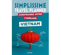 Construisez votre itinéraire au Vietnam: Avec 1 carnet de voyage