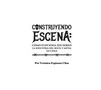 Construyendo escena: cómo funciona (en serio) la industria del rock y metal en Chile