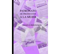 Consuelo García del Cid Guerra Patronato de protección a la mujer (Tascabile)