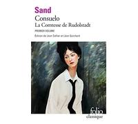 Consuelo: Tome 1, La Comtesse de Rudolstadt