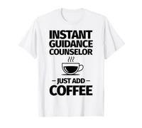 Consulente Instant Guidance Basta Aggiungere caffè Maglietta