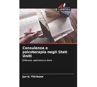 Consulenza e psicoterapia negli Stati Uniti: Differenze, applicazione e teorie