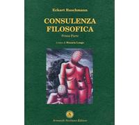 Consulenza filosofica (Vol. 1)