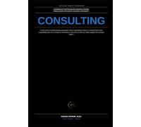 Consulting Made Simple: How to Actually Get Paid for What You Know, Instead of Just Thinking About It