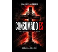 Consumado Es: Descifrando los Códigos de la Cruz