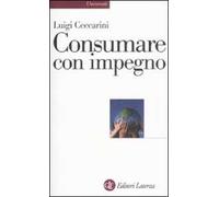 Consumare con impegno