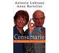 Consumario. Il dizionario dei consumi
