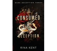 Consumed by deception