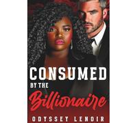Consumed By The Billionaire : BWWM Dark Romance