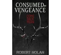 Consumed by Vengeance: A Historical Survival Horror Novel