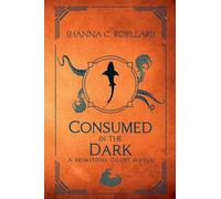 Consumed in the Dark: A Brimstone Court Novel: 2