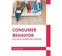 Consumer Behavior: Building Marketing Strategy (Copertina rigida)