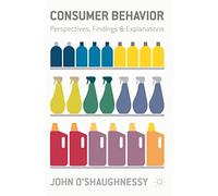 Consumer Behaviour: Perspectives, Findings and Explanations