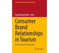 Consumer Brand Relationships in Tourism: An International Perspective