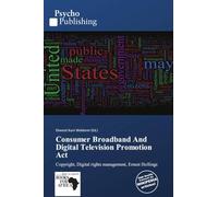 Consumer Broadband And Digital Television Promotion Act: Copyright, Digital rights management, Ernest Hollings