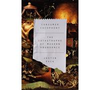 Consumer Cacophony: The Catastrophe of Modern Abundance