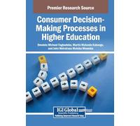 Consumer Decision-Making Processes in Higher Education