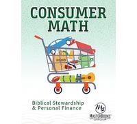 Consumer Math: Biblical Stewardship & Personal Finance