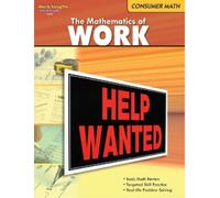 Consumer Mathematics Reproducible The Mathematics of Work (Tascabile)