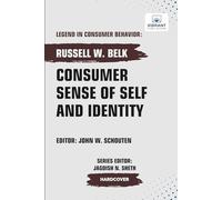 Consumer Sense of Self and Identity