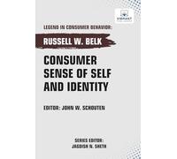 Consumer Sense of Self and Identity