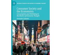 Consumer Society and the Economists: Consumption and Well-being in the History of Economic Thought