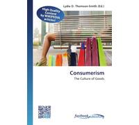 Consumerism: The Culture of Goods