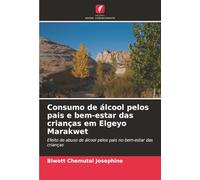 Consumo de álcool pelos pais e bem-estar das crianças em Elgeyo Marakwet: Efeito do abuso de álcool pelos pais no bem-estar das crianças