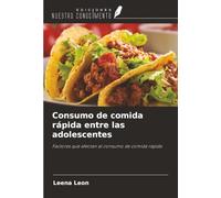 Consumo de comida rápida entre las adolescentes: Factores que afectan al consumo de comida rápida