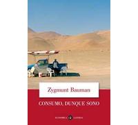 Consumo, dunque sono