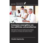Consumo energético en los edificios universitarios: Seguimiento del consumo eléctrico de los equipos informáticos y evaluación del potencial de ahorro energético en el contexto del cambio climático