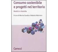 Consumo sostenibile e progetti nel territorio. Analisi e ricerche