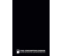 Consumption Logbook: Fuel Expense Logbook for Cars, Trucks, and Delivery Vehicles