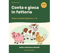 Conta e gioca in fattoria: Numeri, quantità e giochi da 1 a 10