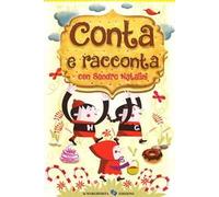 Conta e racconta con Sandro Natalini. Ediz. illustrata