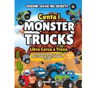 Conta i MONSTER TRUCKS: Un'avventura divertente di Cerca e Trova e Conta per piccoli appassionati di camion!