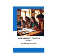 Contabilidad y Finanzas básicas (Spanish Edition)
