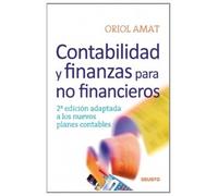 Contabilidad y finanzas para no financieros: 2ª edición adaptada a los nuevos planes contables
