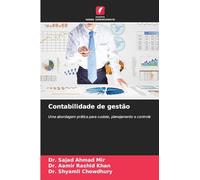 Contabilidade de gestão: Uma abordagem prática para custeio, planejamento e controle