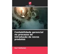 Contabilidade gerencial no processo de introdução de novos produtos