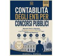 Contabilità Degli Enti Locali Per Concorsi Pubblici 2026: Manuale Chiaro e...
