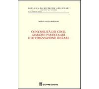 Contabilità dei costi, margini particolari e ottimizzazione lineare